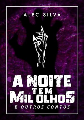 Capa de A noite tem mil olhos e outros contos (Nordestopia) por Alec Silva