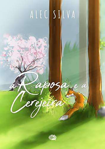 Capa de A Raposa e a Cerejeira por Alec Silva