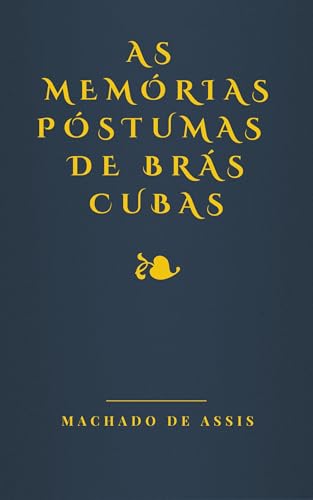 Capa de As memórias póstumas de Brás Cubas (com notas) por Machado de Assis