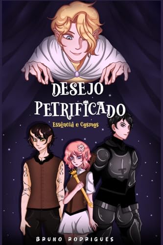 Capa de Essência e Cosmos: Desejo Petrificado por Bruno Rodrigues