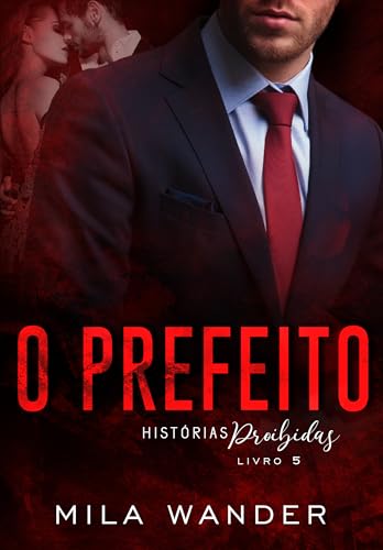 Capa de O PREFEITO: Histórias Proibidas por Mila Wander
