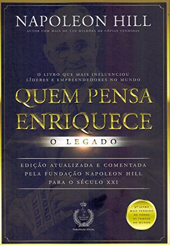Capa de Quem Pensa Enriquece - O Legado por Napoleon Hill